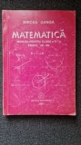 MATEMATICA MANUAL PENTRU CLASA A IX-A M1, M2 - Mircea Ganga (19x28cm)