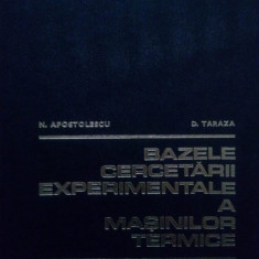 N. Apostolescu - Bazele cercetarii experimentale a masinilor termice (1979)