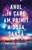 Anul in care am primit a doua sansa - Melissa Wiesner - Editura Bookzone