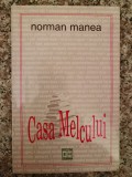 Casa Melcului - Norman Manea ,553006