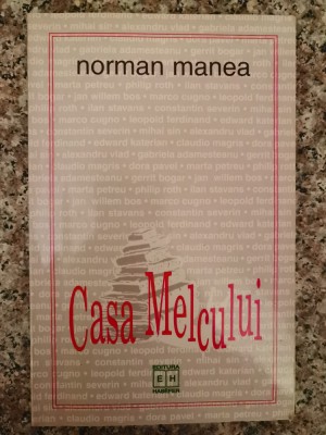 Casa Melcului - Norman Manea , A259 foto