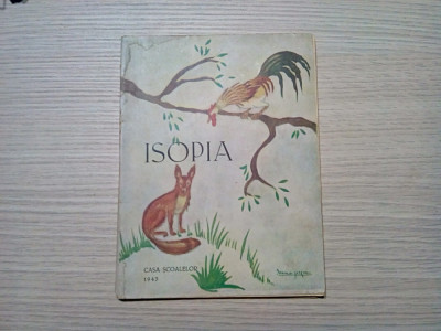 ISOPIA - Casa Scoalelor, 1943, 106 p. cu desene in text; coperta originala foto