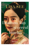 Doamna Tan și cercul binelui - Paperback brosat - Lisa See - Bookzone