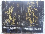 Pamantul Era Viu Vol. 1-2, Nicolae Jianu, 1966, Editura Pentru Literatura, Romana, Roman, Cartonata