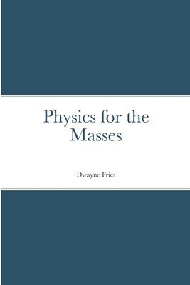 Physics for the Masses foto