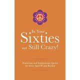 In Your Sixties and Still Crazy | Adrian Besley