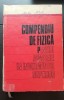 Compendiu de fizică pentru admitere &icirc;n &icirc;nvățăm&acirc;ntul superior - Ion Bunget, Lucian Burlacu