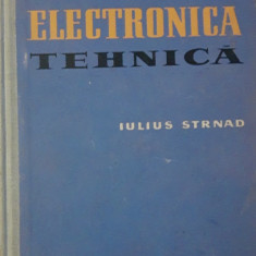 ELECTRONICA TEHNICA - IULIUS STRNAD