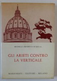 GLI ARIETI CONTRO LA VERTICALE di MICHELE FEDERICO SCIACCA , 1972