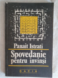 PANAIT ISTRATI - SPOVEDANIE PENTRU INVINSI (1991) 149 pagini