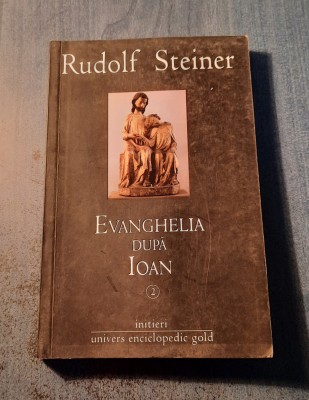 Evanghelia dupa Ioan volumul 2 Rudolf Steiner foto