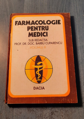 Farmacologie pentru medici volumul 3 Barbu Cuparencu foto