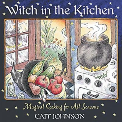 Witch in the Kitchen: Magical Cooking for All Seasons foto