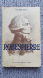 Robespierre, Fr. Sieburg, ed Universala Alcalay, 246 pag