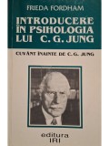 Frieda Fordham - Introducere in psihologia lui C. G. Jung (Editia: 1998)
