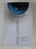 Adio, lucruri - Fumio Sasaki