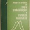 Culegere de probleme de teoria probabilitatilor si statistica matematica &ndash; Corina Reischer