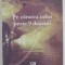PE CARAREA CELOR PESTE 9 DECENII de ALEXANDRU TATOMIR , 2005