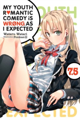 My Youth Romantic Comedy Is Wrong, as I Expected, Vol. 7.5 (Light Novel) foto
