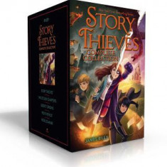 Story Thieves Complete Collection: Story Thieves; The Stolen Chapters; Secret Origins; Pick the Plot; Worlds Apart