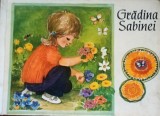 Gradina Sabinei Anna Scharrenweber/ Ilustratii Ise Hebler