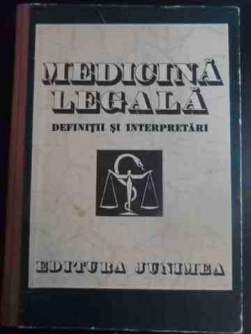 Medicina Legala Definitii Si Interpretari - T. Ciornea Gh. Scripcaru O. Loghin D. Radu V. Miha,544921