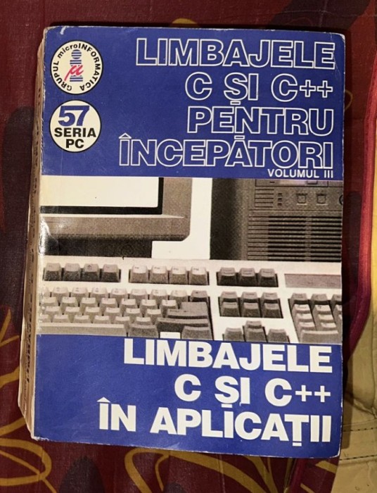 Liviu Negrescu - Limbajele C si C++ pentru incepatori vol. III Limbajele C si C++ in aplicatii