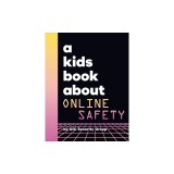 A Kids Book about Online Safety