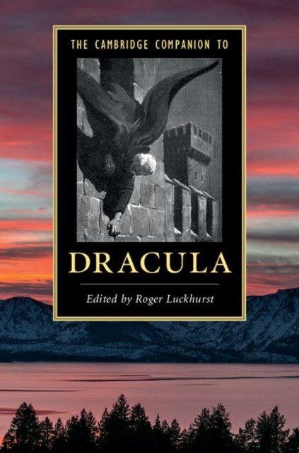 The Cambridge Companion to &#039;Dracula&#039;