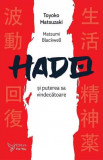 Hado si puterea sa vindecatoare - Toyoko Matsuzaki - ForYou