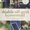 The Doable Off-Grid Homestead: Cultivating a Simple Life by Hand . . . on a Budget
