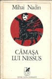 Camasa lui Nessus - Mihai Nadin