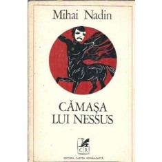 Camasa lui Nessus - Mihai Nadin