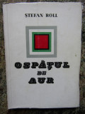 Stefan Roll - Ospatul de aur