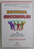 BUCURIA SUCCESULUI , 10 ABILITATI ESENTIALE PENTRU A REUSI IN VIATA de SUSAN FORD COLLINS , 2013