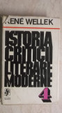 Rene Wellek - Istoria criticii literare moderne, vol. IV, 1979, Univers