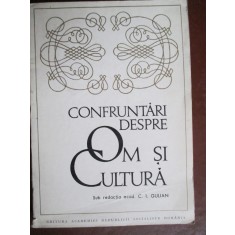 Confruntari despre om si cultura