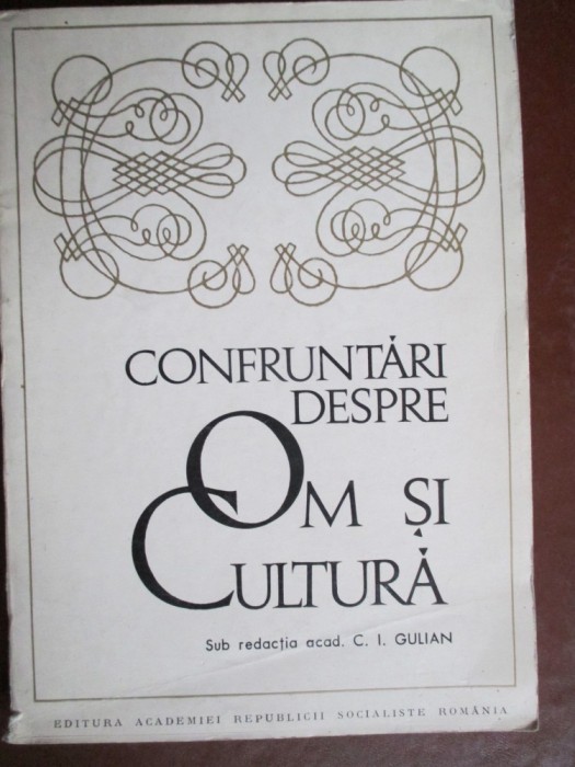 Confruntari despre om si cultura
