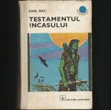 TESTAMENTUL INCAȘULUI - KARL MAY - CUTEZĂTORII - EDITURA ALBATROS