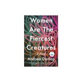 Women Are the Fiercest Creatures