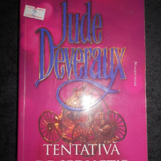 JUDE DEVERAUX - TENTATIVA DE SEDUCTIE