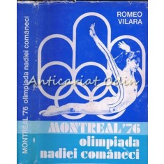 Montreal &#039;76 Olimpiada Nadiei Comaneci - Romeo Vilara