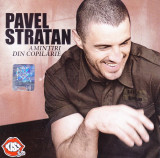 CD Pop: Pavel Stratan - Amintiri din copilărie Vol.1 ( original, stare f.buna )