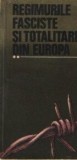 Regimurile fasciste si totalitare din Europa, Volumul al II-lea