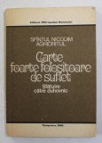 CARTE FOARTE FOLOSITOARE DE SUFLET - SFATUIRE CATRE DUHOVNIC de SFANTUL NICODIM AGHIORITUL , 1986