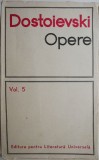 Opere, vol. 5. Crima si pedeapsa &ndash; Dostoievski