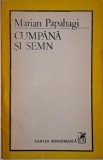 Cumpana si semn &ndash; Marian Papahagi - Carte