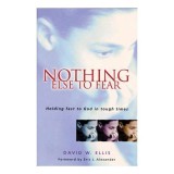 Nothing Else to Fear