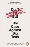 Don&#039;t Be Evil | Rana Foroohar
