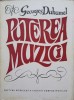 Puterea Muzicii - Georges Duhamel, Ed. Muzicala 1970, 150 pagini, Carte Arta Muzicala, Limba Romana